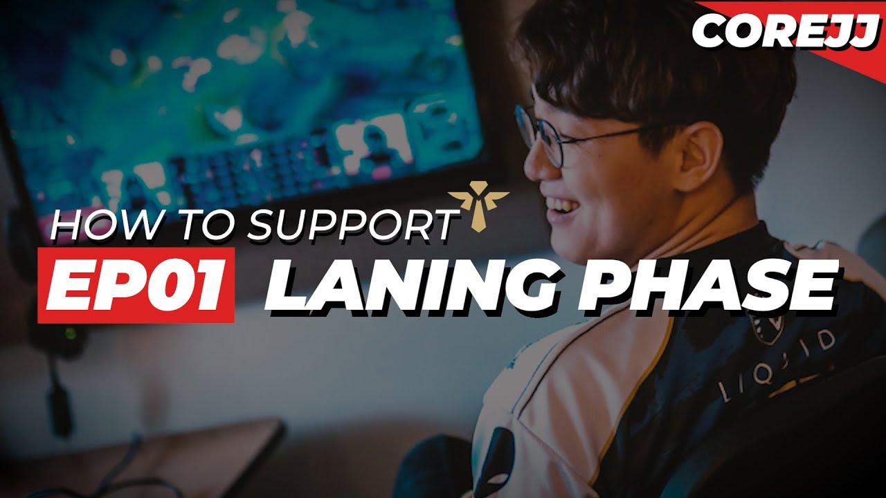 CoreJJ - How To Support Ep.01 Laning Phase | League of Legends