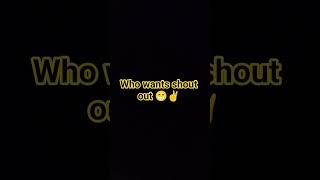shout out my next video