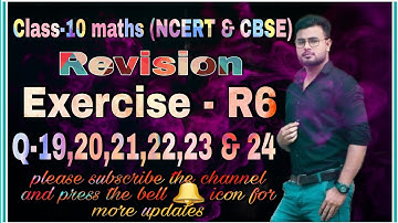 Class 10 maths Revision Exercise R6 Question 19 to 24 || 10th Maths Ex-R6 Q-19,20,21,22,23 & 24