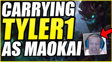 I HAVE TO CARRY TYLER1 AS MAOKAI SUPPORT (TYLER1 TILTS *HARD*!)