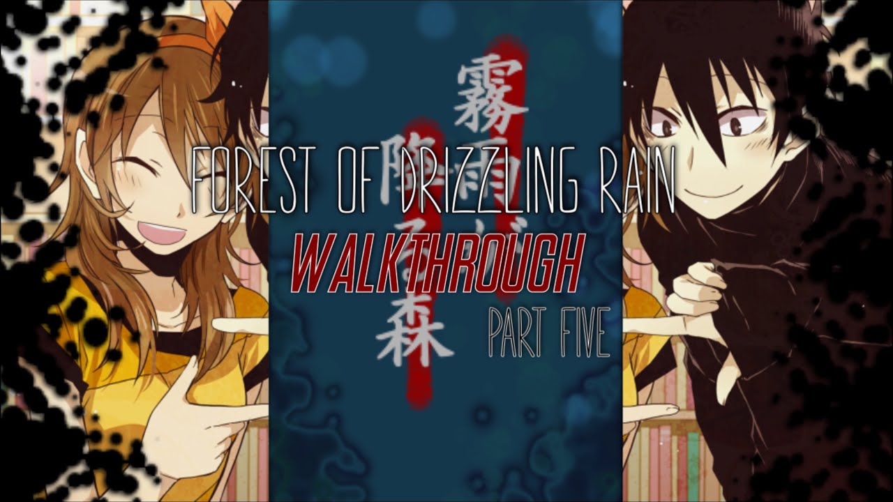 Walkthrough Forest Of Drizzling Rain Good End Part 5 YouTube walkthrough-forest-of-drizzling-rain-good-end-part-5-youtube