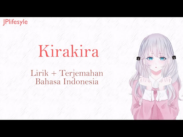 Lagu Jepang Yang Belum Pasti | Kirakira - Mosawo | Lirik dan Terjemahan Bahasa Indonesia class=
