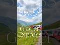 【世界一遅い特急列車】車内に広がるアルプスの絶景 #ヨーロッパ旅行 # #travel #旅行 #旅行 #スイス #氷河鉄道