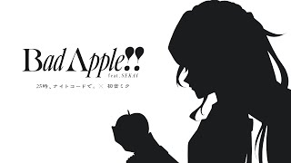 Bad Apple!! feat.SEKAI / 25時、ナイトコードで。 × 初音ミク image