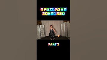 Pt3  Grind 20250820 #poi #PoiSpinning #PoiDance #FlowArts #PoiTutorial #poiflow #poiflowartist