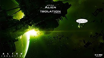 Alien Isolation | Part 2 | Meet Axel...Hes A Douche