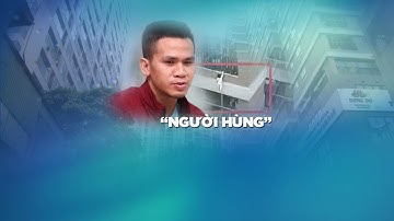 Khen thưởng nóng cho “người hùng” cứu bé 3 tuổi R.Ơ.I từ tầng 12| VTC14