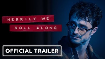 Merrily We Roll Along - Official Trailer (2025) Daniel Radcliffe, Jonathan Groff, Lindsay Mendez