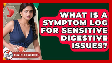 What Is A Symptom Log For Sensitive Digestive Issues? - Sensitive Stomach Guide