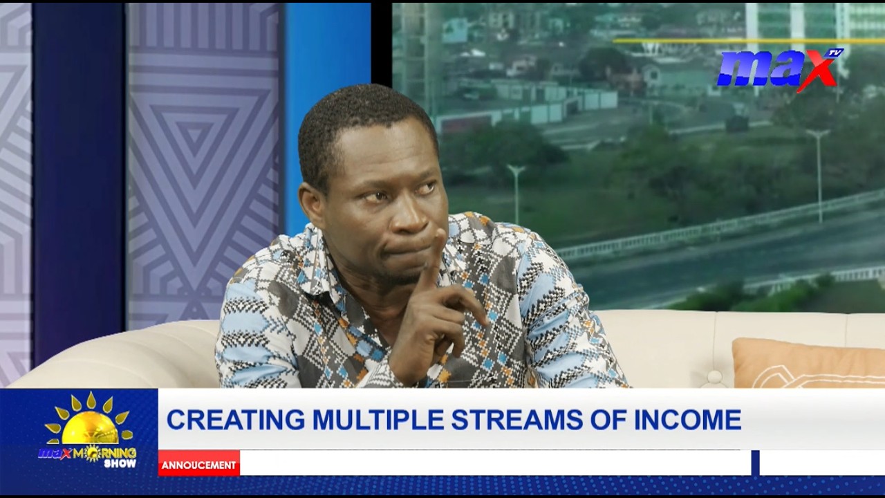 Creating multiple streams of income by Kwabena Obeng Darko | #MaxAgenda