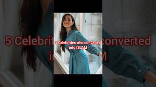 Top Celebrities who converted into ISLAM? || May Allah bles you soon? islam shorts islamicstatus