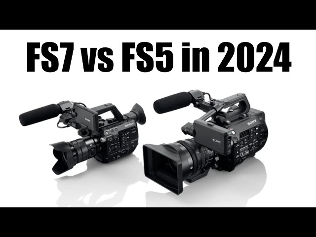 Sony FS5 VS in Sony FS7 in 2024 - YouTube