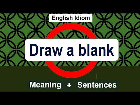 To draw a blank, Idioms with meaning and example, Idioms on the Go