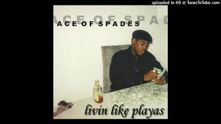 Ace Of Spades - It's On (OG Instrumental)