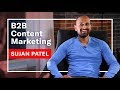 B2B Content Marketing with Sujan Patel