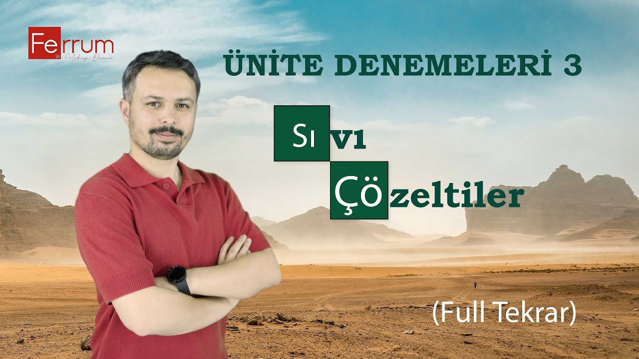 03. Full Tekrar | Sıvı Çözeltiler