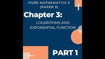 Ch.3   Logarithmic And Exponential Functions   Part 1
