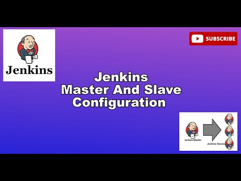 2.Jenkins Master and