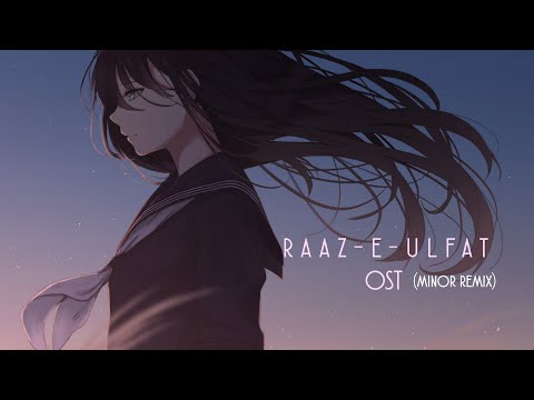 Minor Remix | Raaz-e-Ulfat | OST | Shahzad Sheikh | Yumna Zaidi | Aima Baig | Shani Arshad | Geo TV