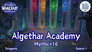M+10 ALGETH'AR ACADEMY | Mythic+ Dungeons | WOW Midnight - Season 1