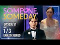 Someone, Someday | Episode 31 (1/3) | September 7, 2026 | (w/ English Subs)