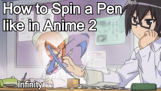 How to Spin a Pen like in Anime 2