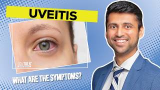 Exclusive Uveitis: Symptoms, Risks & Treatment with Deep Parikh, MD Profile