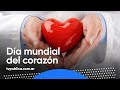 Día Mundial del Corazón - Quedate en Casa Salud