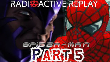 Radioactive Replay - Spider-Man (2002) Part 5 - Corporate Masters