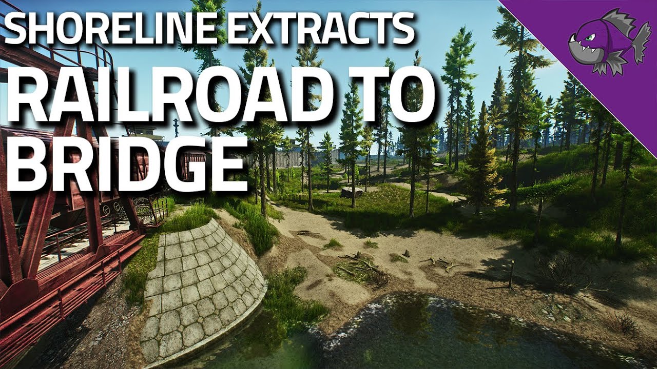 Railroad To Bridge Shoreline Extract Guide Escape From Tarkov Youtube