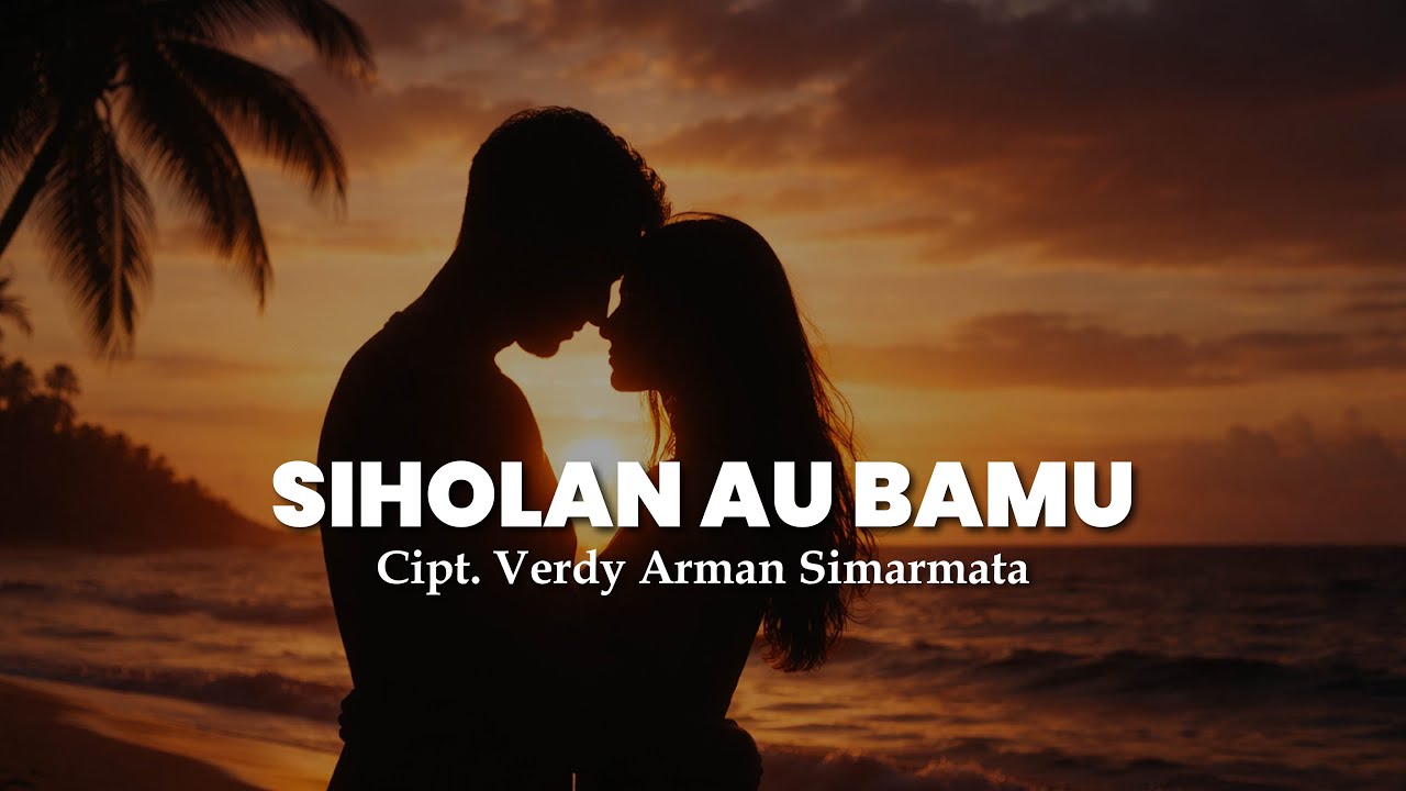 SIHOLAN AU BAMU | CIPT. VERDY ARMAN SIMARMATA | LAGU ETNIS SIMALUNGUN TERBARU 2026