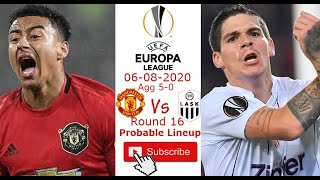 Man United​​​ Probable Lineup Vs LASK Probable Lineup Europa League Round 16 2nd 06/08/2020