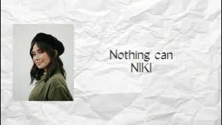 Download lagu NIKI - Nothing can (Lyrics Terjemahan)