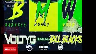 VOLTYG ft Bill Blacks - BMW / Badness Money Weed