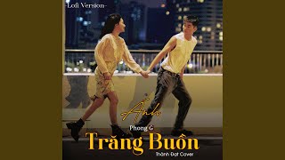 Ánh Trăng Buồn (Lofi)