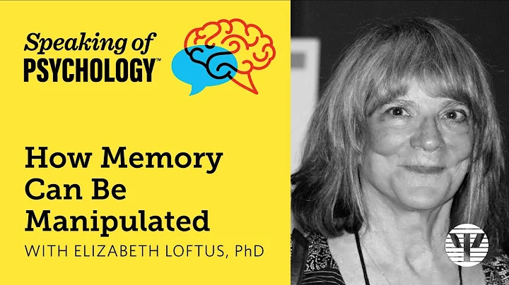 How Memory can be Manipulated with Elizabeth Loftu...
