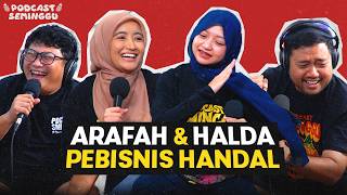 Podcast Seminggu episode Arafah & Halda