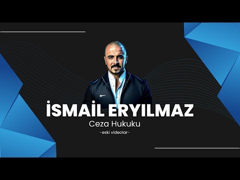 09 - (KPSS A Grubu) Ceza Hukuku - Suçun Maddi Unsurları - İsmail Eryılmaz 2018