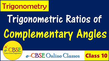 Trigonometric Ratios of Complementary Angles | Class 10 | Introduction to Trigonometry