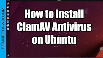 How to install ClamAV Antivirus on Ubuntu