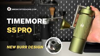 Timemore S5 Pro Review: New Burr Design, S5 vs S3 vs C5, and More