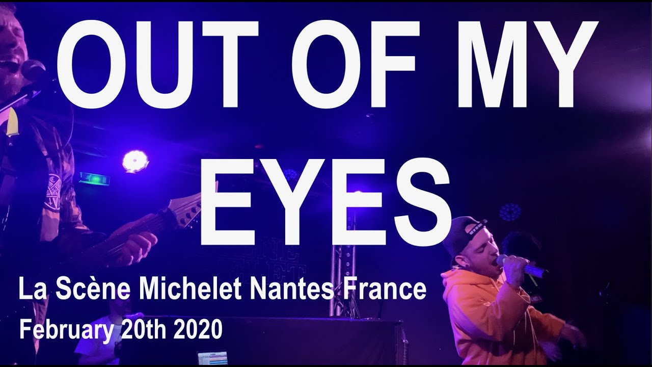 OUT OF MY EYES Live Full Concert 4K @ La Scène Michelet Nantes France February 20th 2020