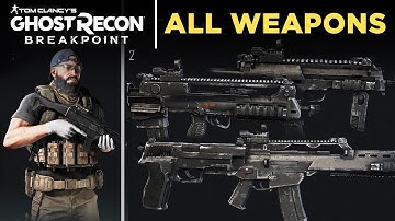 Ghost Recon Breakpoint - ALL WEAPONS (Showcase)