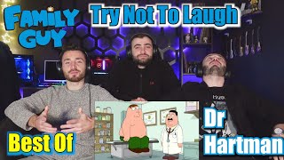 Family guy Best of Dr Hartman | Try Not To Laugh Challenge!