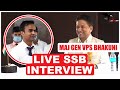 Live SSB Interview | Complete Personal Interview by Gen Bhakuni - Former Commandant SSB Bangalore
