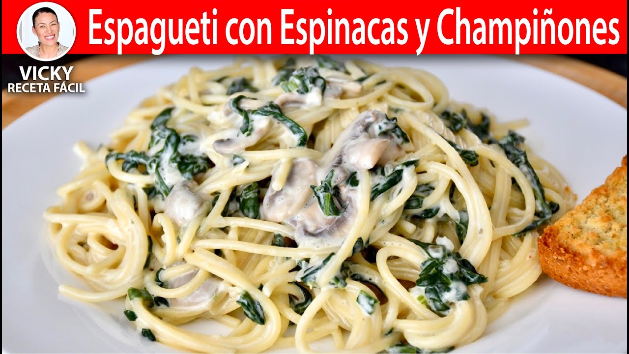 ESPAGUETI CON ESPINACAS Y CHAMPIÑONES CREMOSITO | Vicky Receta Facil | VICKY RECETA FACIL