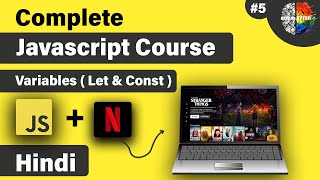 JavaScript Variables (Let & Const) Tutorial | JavaScript Tutorial #5