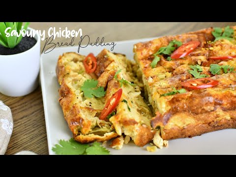 Savoury Chicken Bread Pudding