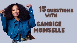 15 Random Questions with Candice Modiselle