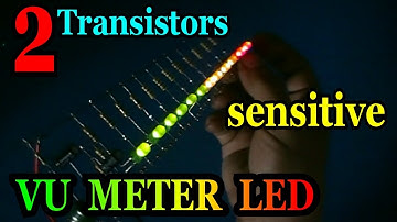 Sensitive 2 Transistors VU METER LED without IC